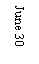 Text Box: June 30